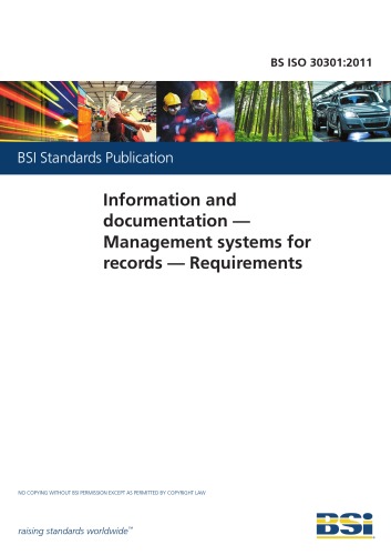 Bs Iso 303012011 Information And Documentation Management Systems For Records Requirements The British Standards Institution