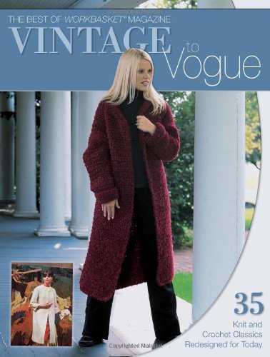 Vintage To Vogue The Best Of Workbasket Krause Publications