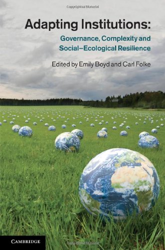 Adapting Institutions Governance Complexity And Socialecological Resilience 1st Edition Emily Boyd