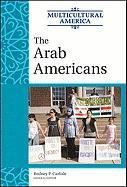 The Arab Americans Multicultural America 1st Edition Rodney P Carlisle