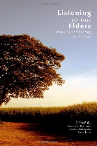 Listening To Our Elders Working And Writing For Change 1st Edition Samantha Blackmon