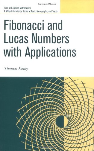 Fibonacci And Lucas Numbers With Applications 1st Edition Thomas Koshy
