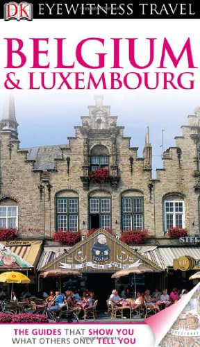 Belgium And Luxembourg Revised Dk Publishing