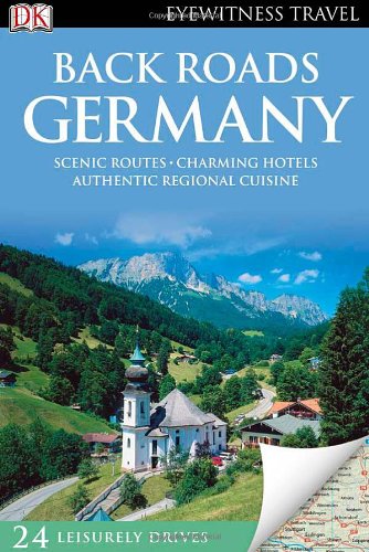 Dk Eyewitness Travel Back Roads Germany Papmap Dk Publishing