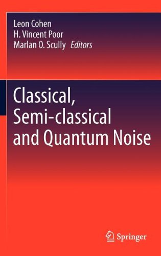 Classical Semiclassical And Quantum Noise 1st Edition Julian J Bussgang