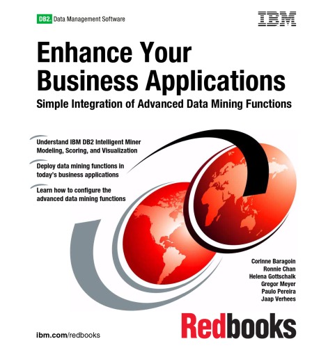 Enhance Your Business Applications Simple Integration Of Advanced Data Mining Functions Ibm Redbooks