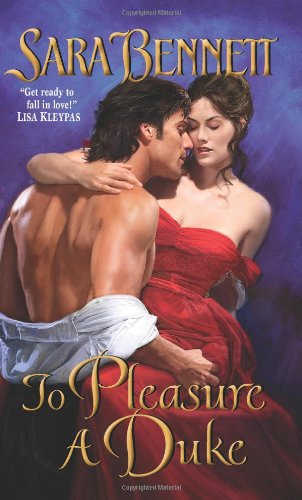 To Pleasure A Duke Original Sara Bennett