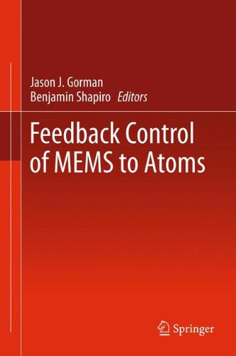 Feedback Control Of Mems To Atoms 1st Edition Jason J Gorman