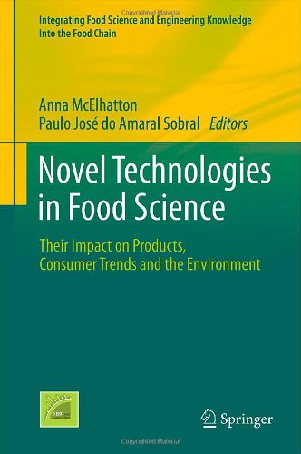 Novel Technologies In Food Science Their Impact On Products Consumer Trends And The Environment 1st Edition Anna Mcelhatton