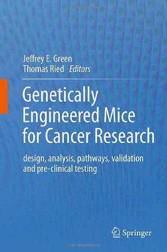 Genetically Engineered Mice For Cancer Research Design Analysis Pathways Validation And Preclinical Testing 1st Edition Thomas Doetschman