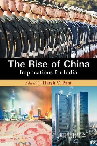The Rise Of China Implications For India Harsh V Pant