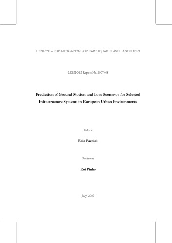 Prediction Of Ground Motion And Loss Scenarios For Selected Infrastructure Systems In European Urban Environments Lessloss Report Ezio Faccioli