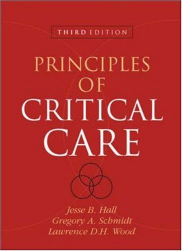 Principles Of Critical Care 3rd Edition Proper 3rd Edition Jesse B Hall