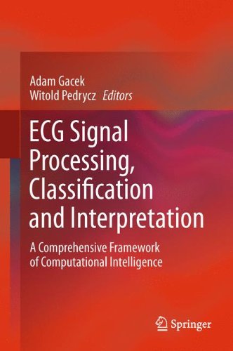 Ecg Signal Processing Classification And Interpretation A Comprehensive Framework Of Computational Intelligence 1st Edition Adam Gacek