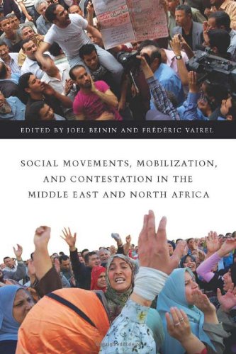 Social Movements Mobilization And Contestation In The Middle East And North Africa Joel Beinin