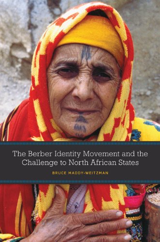 The Berber Identity Movement And The Challenge To North African States First Bruce Maddyweitzman