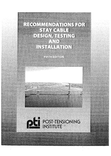 Recommendations For Staycable Design Testing And Installation Pti