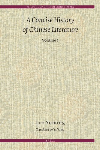 A Concise History Of Chinese Literature 2 Volume Set Luo Yuming Translated With Annotations And An Introduction By Ye Yang
