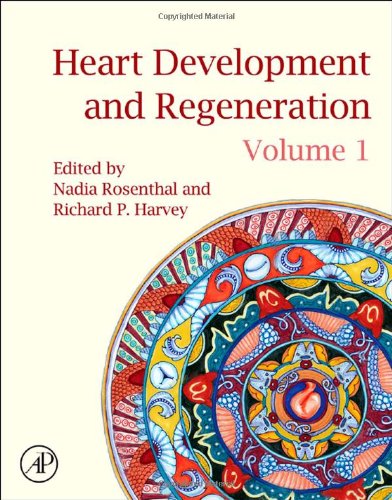 Heart Development And Regeneration 2 Volume Set Second Edition 2nd Nadia Rosenthal