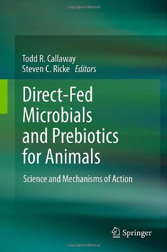 Directfed Microbials And Prebiotics For Animals Science And Mechanisms Of Action 1st Edition John A Patterson Auth