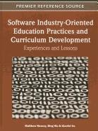Software Industryoriented Education Practices And Curriculum Development Experiences And Lessons 1st Edition Matthew Hussey