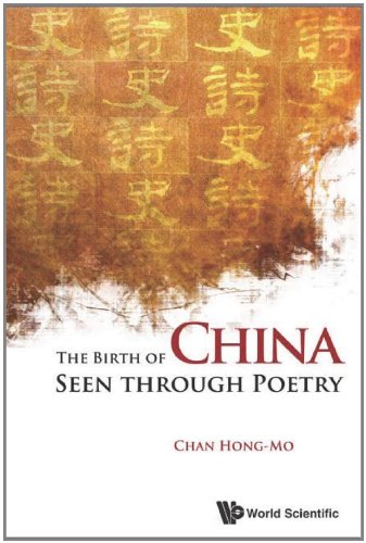 The Birth Of China Seen Through Poetry Chan Hongmo