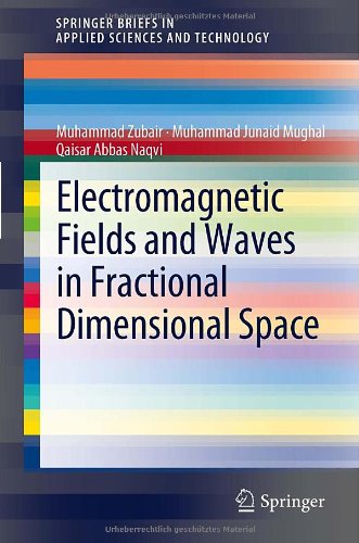 Electromagnetic Fields And Waves In Fractional Dimensional Space 1st Edition Muhammad Zubair
