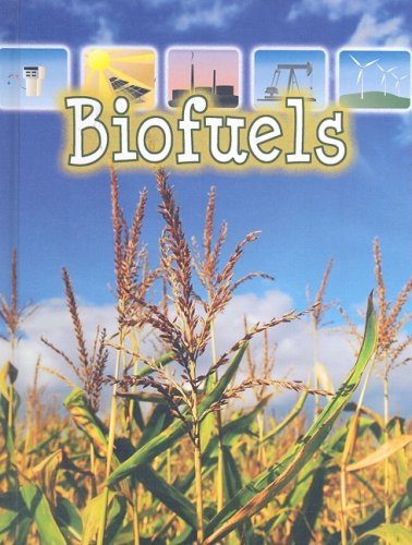 Biofuels David Armentrout Patricia Armentrout