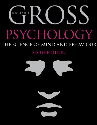 Psychology The Science Of Mind And Behaviour Sixth Edition 6th Edition Richard Gross