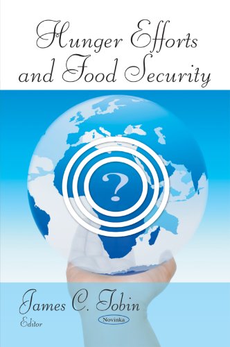 Hunger Efforts And Food Security James C Tobin
