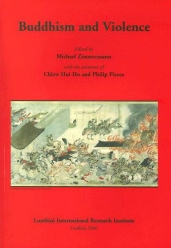 Buddhism And Violence Michael Zimmermann Editor