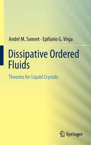 Dissipative Ordered Fluids Theories For Liquid Crystals 1st Edition Andre M Sonnet