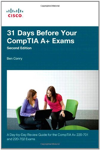 31 Days Before Your Comptia A Exams 2nd Edition 2nd Edition Benjamin Patrick Conry