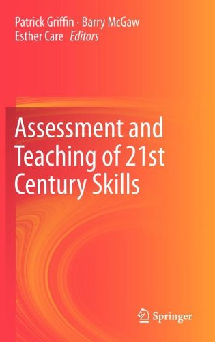 Assessment And Teaching Of 21st Century Skills 1st Edition Patrick Griffin
