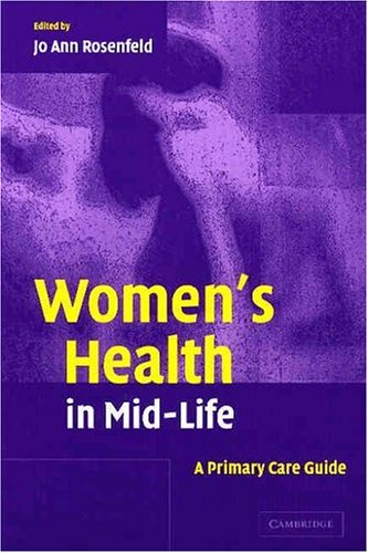 Womens Health In Midlife A Primary Care Guide 1st Edition Jo Ann Rosenfeld