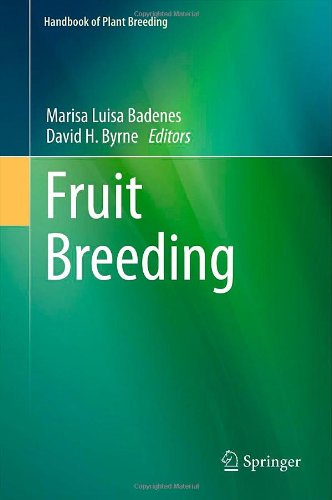 Fruit Breeding 1st Edition David H Byrne Auth Marisa Luisa Badenes