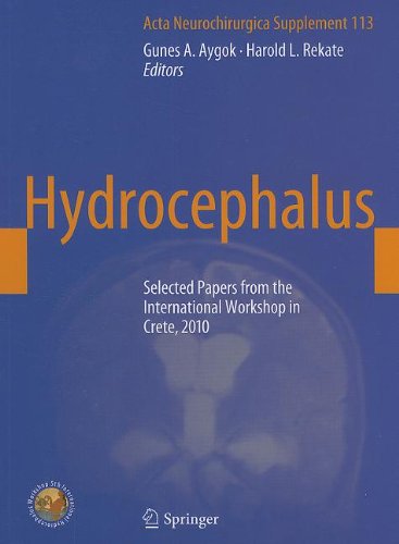 Hydrocephalus Selected Papers From The International Workshop In Crete 2010 1st Edition Harold L Rekate
