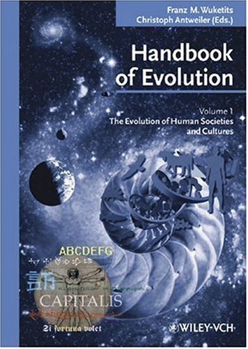 Handbook Of Evolution Volume 1 The Evolution Of Human Societies And Cultures 1st Edition Franz M Wuketits
