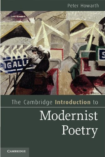 The Cambridge Introduction To Modernist Poetry Cambridge Introductions To Literature Peter Howarth