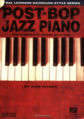 Postbop Jazz Piano The Complete Guide With Cd Hal Leonard Keyboard Style Series John Valerio