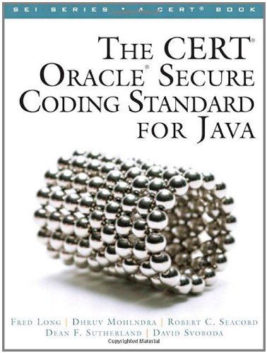 The Cert Oracle Secure Coding Standard For Java Sei Series In Software Engineering 1st Edition Fred Long