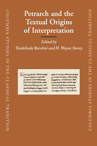 Petrarch And The Textual Origins Of Interpretation Teodolinda Barolini And H Wayne Storey Editors