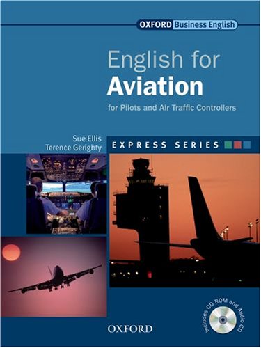 English For Aviation For Pilots And Air Traffic Controllers Sue Ellis