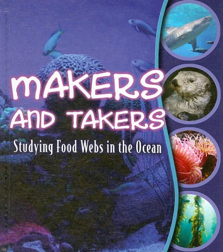 Makers And Takers Studying Food Webs In The Ocean Gwendolyn Hooks