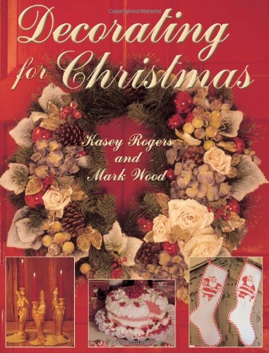 Decorating For Christmas Kasey Rogers Mark Wood