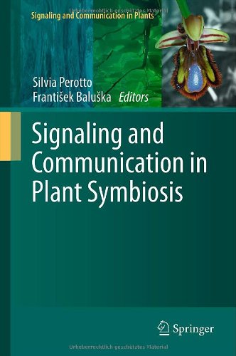 Signaling And Communication In Plant Symbiosis 1st Edition J Benjamin Miller