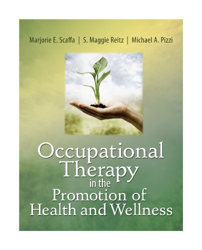 Occupational Therapy In The Promotion Of Health And Wellness 1st Edition Marjorie E Scaffa