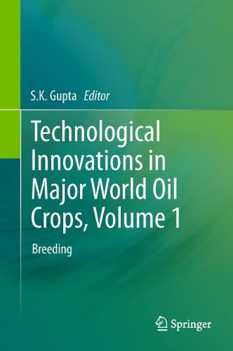 Technological Innovations In Major World Oil Crops Volume 1 Breeding 1st Edition Manmohan Sharma