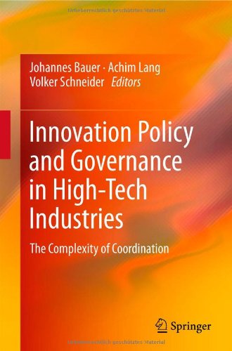 Innovation Policy And Governance In Hightech Industries The Complexity Of Coordination 1st Edition Johannes M Bauer