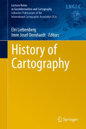History Of Cartography International Symposium Of The Ica Commission 2010 1st Edition Mirela Slukan Alti Auth
